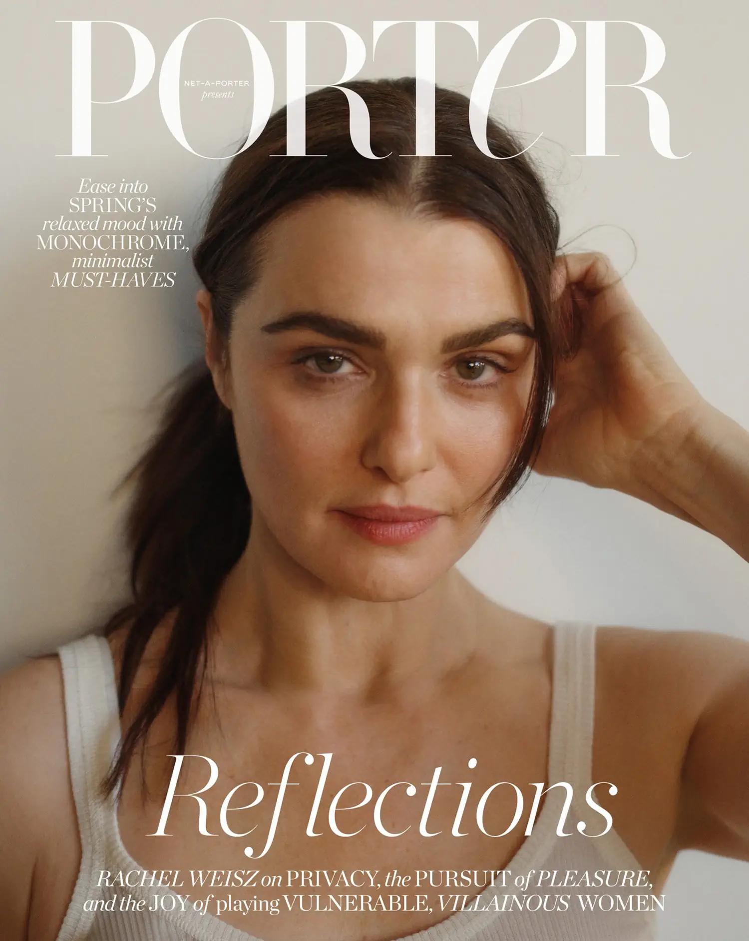 Rachel Weisz Covers Porter Magazine April 2023